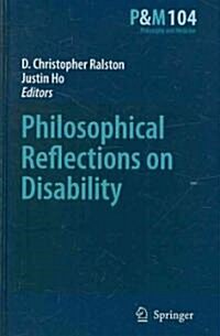 Philosophical Reflections on Disability (Hardcover, 2010)