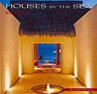 Houses by the Sea: Mexico (Hardcover)