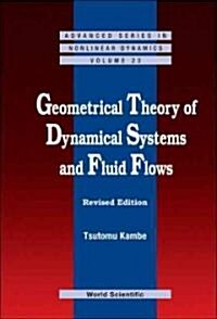 Geometrical Theory of Dynamical Systems and Fluid Flows (Revised Edition) (Hardcover, Revised)