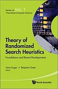 Theory of Randomized Search Heuristics: Foundations and Recent Developments (Hardcover)