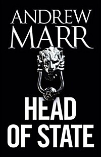 Head of State : The Bestselling Brexit Thriller (Hardcover)