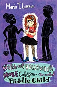 [중고] Watch Out, Hollywood!: More Confessions of a So-Called Middle Child (Paperback, International)