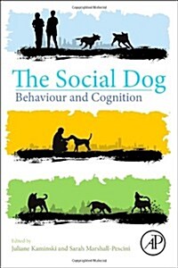 The Social Dog: Behavior and Cognition (Paperback)