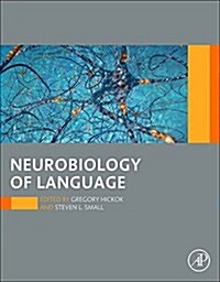 Neurobiology of Language (Hardcover)