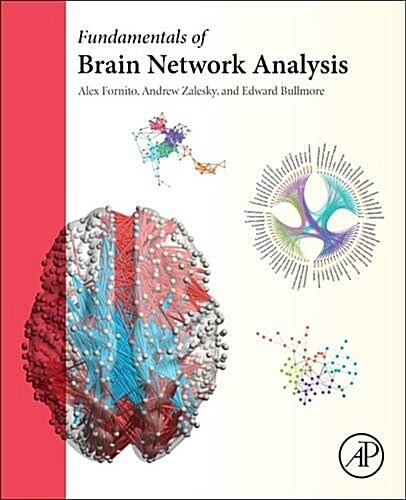 Fundamentals of Brain Network Analysis (Hardcover)