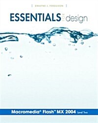 Essentials for Design Macromedia (R) Flash(tm) MX 2004 Level 2 (Reprint) (Paperback)