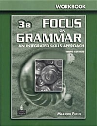 Focus on Grammar 3 Split Workbook B (Paperback, 3, Revised)