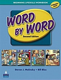 Word by Word Picture Dictionary with Wordsongs Music CD Beginning Lifeskills Workbook (Paperback, 2, Revised)