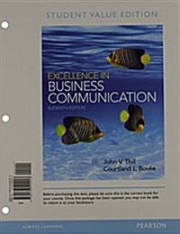 Excellence in Business Communication, Student Value Edition Plus 2014 Mybcommlab with Pearson Etext -- Access Card Package (Paperback, 11)