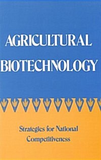 Agricultural Biotechnology: Strategies for National Competitiveness (Paperback)