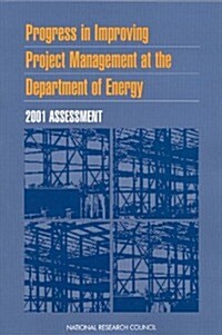 Progress in Improving Project Management at the Department of Energy (Paperback)