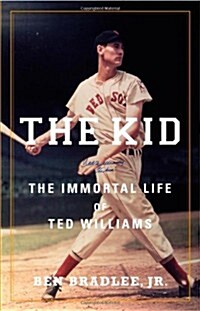 The Kid: The Immortal Life of Ted Williams (Paperback)
