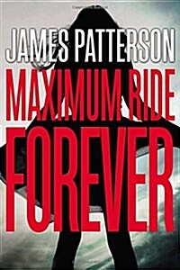 [중고] Maximum Ride Forever (Hardcover)