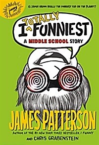 [중고] I Totally Funniest: A Middle School Story (Hardcover)