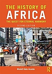 The History of Africa : The Quest for Eternal Harmony (Paperback)