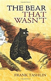 The Bear That Wasnt (Paperback)