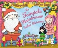 (The) fairytale hairdresser and Father Christmas 