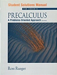 Student Solutions Manual for Cohens Precalculus: A Problems-Oriented Approach, 6th (Paperback, 6, Revised)