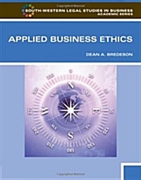Applied Business Ethics: A Skills-Based Approach (Paperback)