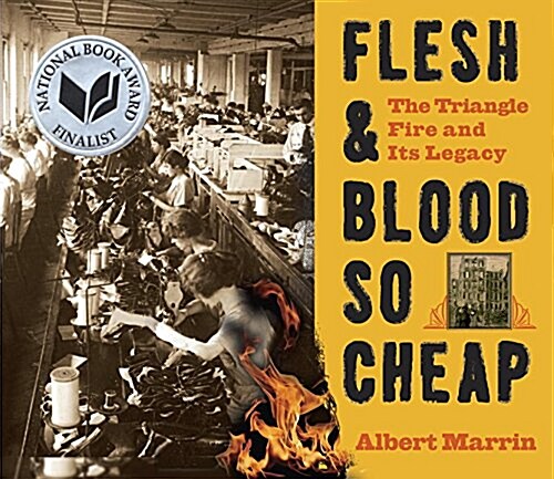 [중고] Flesh & Blood So Cheap: The Triangle Fire and Its Legacy (Paperback)