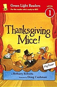 Thanksgiving Mice! (Prebound, Bound for Schoo)