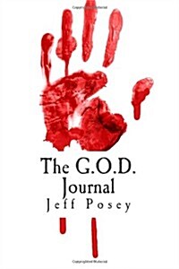 The G.O.D. Journal: A Search for Gold (Paperback)