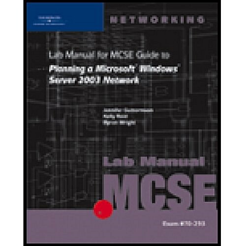 70-293: Lab Manual for Guide to Planning a Microsoft Windows Server 2003 Network (Paperback)