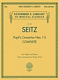 Pupils Concertos, Complete: Schirmer Library of Classics Volume 2054 Violin and Piano (Paperback)
