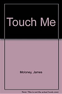 Touch Me (Paperback)