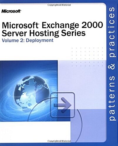 Microsoft Exchange 2000 Server Hosting Series Volume 2: Deployment: Deployment (Paperback)