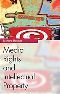 Media Rights and Intellectual Property (Hardcover)