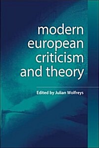 Modern European Criticism and Theory : A Critical Guide (Paperback)