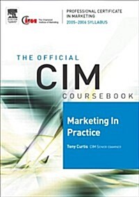 CIM Coursebook 05/06 Marketing in Practice (Paperback, 2005-2006)