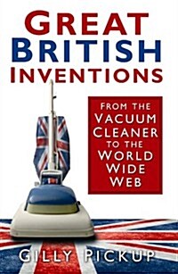 Great British Inventions (Paperback)