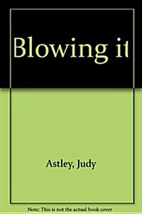 Blowing It (Audio CD)