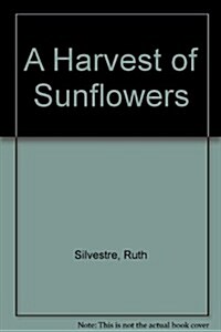 A Harvest of Sunflowers (Audio Cassette)