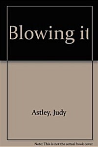 Blowing It (Audio Cassette)