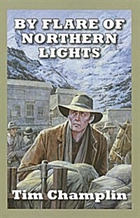 By Flare of Northern Lights (Paperback)
