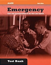 Emergency Care and Transportation of the Sick and Injured: Instructors Testbank (Paperback, 9, Revised)