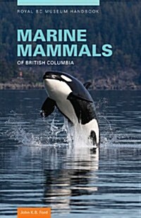 Marine Mammals of British Columbia (Paperback)