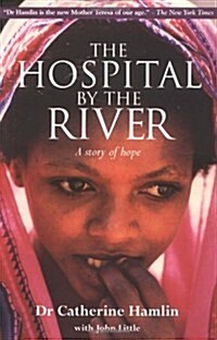 The Hospital by the River: A Story of Hope (Paperback)