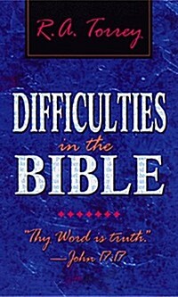 Difficulties in the Bible: (Paperback)