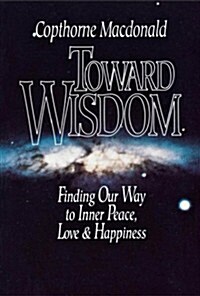 Toward Wisdom (Paperback)