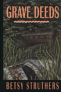 Grave Deeds (Paperback)