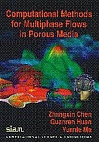 Computational Methods for Multiphase Flows in Porous Media (Paperback)
