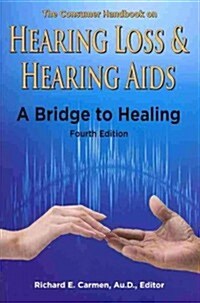 The Consumer Handbook on Hearing Loss and Hearing Aids (Paperback, 4th)