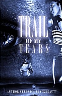 Trail of My Tears (Paperback)