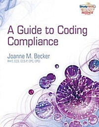 Guide to Coding Compliance (Book Only) (Paperback)