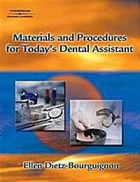 Materials and Procedures for Today S Dental Assistant (Book Only) (Paperback)