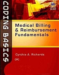 Coding Basics: Medical Billing and Reimbursement Fundamentals (Book Only) (Paperback)